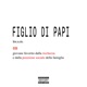 FIGLIO DI PAPI Single