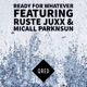 Ready for Whatever feat Ruste Juxx Micall Parknsun Single