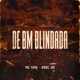 De BM Blindada Single