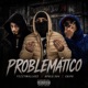 Problematico feat Apolo504 Yezzy Wallace Single