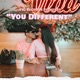 You Different Single