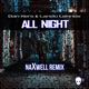 All Night NaXwell Remix Single