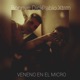 Veneno en el Micro feat Pablo Xtrm Single
