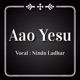 Aao Yesu Live Single