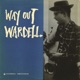 Way out Wardell Live