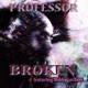 Broken feat Dubbygotbars Single