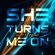 She Turns Me On Single feat Itz Tiffany Single
