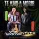 Te Amo a Morir feat Edgar Cordova Single