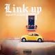 Link Up feat Joshyvibe Single
