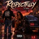 Respectfully feat Smerk Single