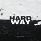 Hard Way Single