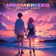 MESMERIZED feat Khaos Lan DAMAGE Remix Single