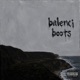 Balenci Boots feat Justburbb Single