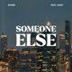 Someone Else feat Lacey Single