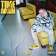 Time Again Single