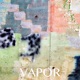 Vapor