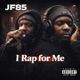 I RAP FOR ME