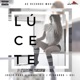 Lucete feat Ángel C J Pichardo Ovi Single