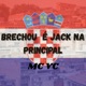 Brechou É Jack na Principal Single