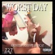 Worst Day Single