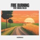 Fire burning feat Michele Bellei Single