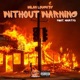 Without Warning feat 4ourty8 Single