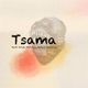 Tsama Single