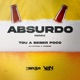 Absurdo Tou Beber Pouco Remix Single