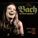 Bach The Violin Concertos