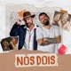 Nós Dois Single