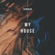 My House Remasterizado feat Mark Jhon Single