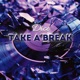 Take a break Single