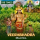 Veerabhadra Mantra EP
