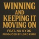 WINNING AND KEEPING IT MOVING ON Single