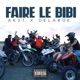 Faire Le Bibi feat Delarue Single