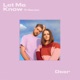 Let Me Know feat Genes Single