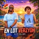 En lot verzyon feat Cus Mun Single