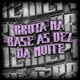 Brota na Base as Dez da Noite Single