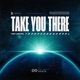 Take You There Single