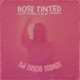 Rose Tinted Single