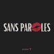 SANS PAROLES Single