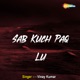 Sab Kuch Paq Lu Single