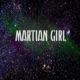 Martian Girl feat Tim B Lyriqs Single
