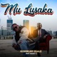 Mu Lusaka feat Macky 2 Single