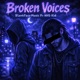 Broken Voices feat NH Kid Single