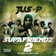 Supafriendz 2 feat Solomon Childs