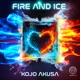 Fire and Ice Single