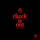Check It Out feat D Flow Single