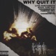Why Quit It feat Rich The Kid Famous Dex Thouxanbanfauni Reggie Mills Single