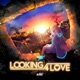 LOOKING 4 LOVE Single